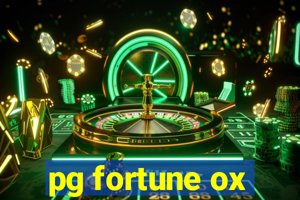 pg fortune ox